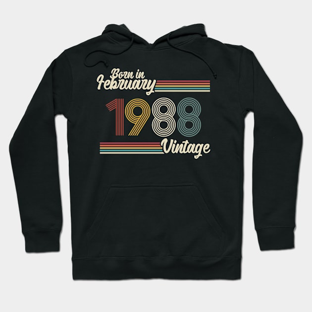 Vintage Born in February 1988 Hoodie by Jokowow